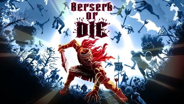 Berserk or Die: Prepare-se para este novo hack and slash sangrento!