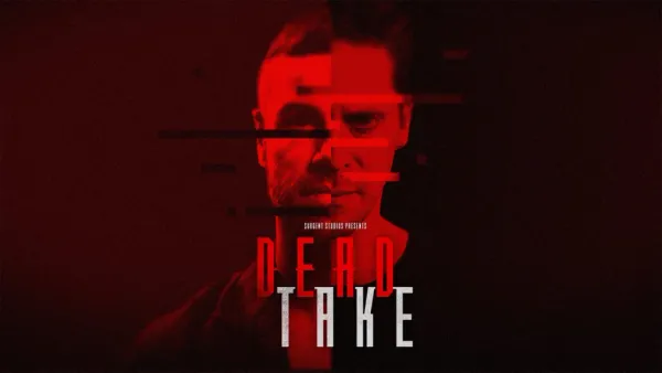 Dead Take chega em 31 de julho com um elenco e  terror psicológico de arrepiar